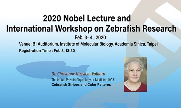 2020 Nobel Lecture and International Workshop on Zebrafish Research