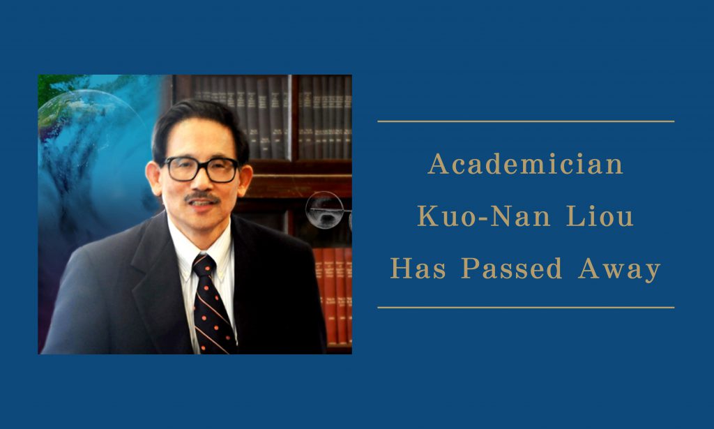 Academician Kuo-Nan Liou Has Passed Away
