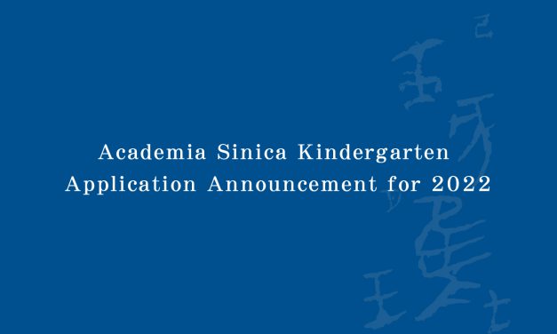 Academia Sinica Kindergarten Application Announcement for 2022
