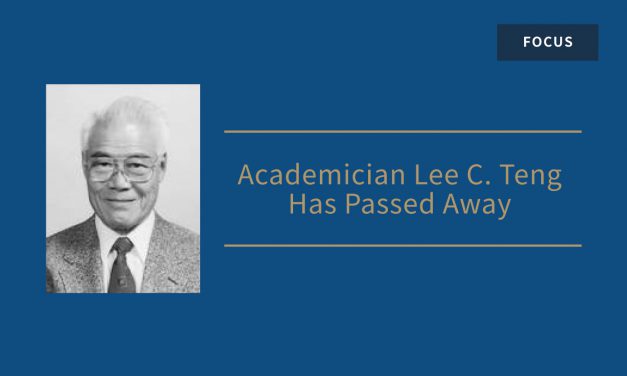 Academician Lee C. Teng Has Passed Away