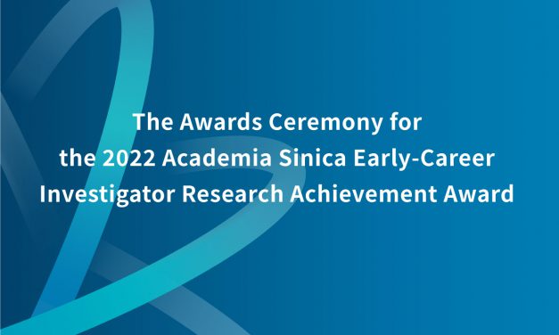 The Awards Ceremony for the 2022 Academia Sinica Early-Career Investigator Research Achievement Award will be held on October 28