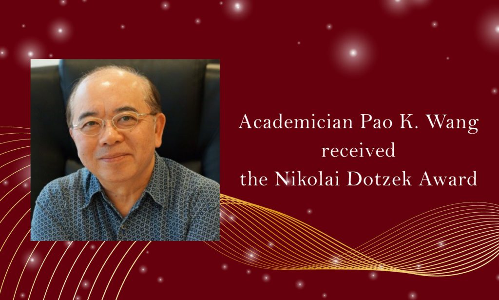 Academia Sinica Academician Pao K. Wang Received the Nikolai Dotzek Award