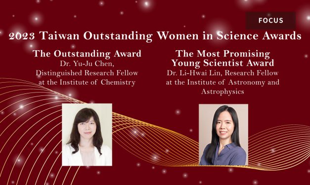 Two Academia Sinica Research Fellows Received the 2023 Taiwan Outstanding Women in Science Awards