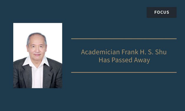 Academician Frank H. S. Shu Has Passed Away