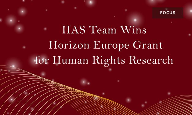 IIAS Team Wins Horizon Europe Grant for Human Rights Research