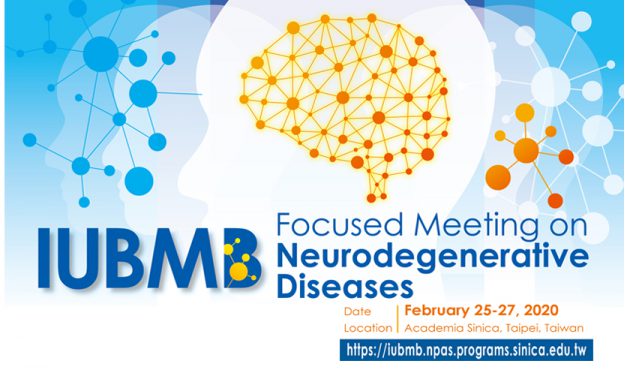 （活動延期，暫時取消）IUBMB Focused Meeting on Neurodegenerative Diseases