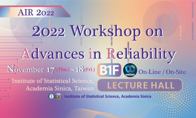 活動報名〉2022 Workshop on Advances in Reliability